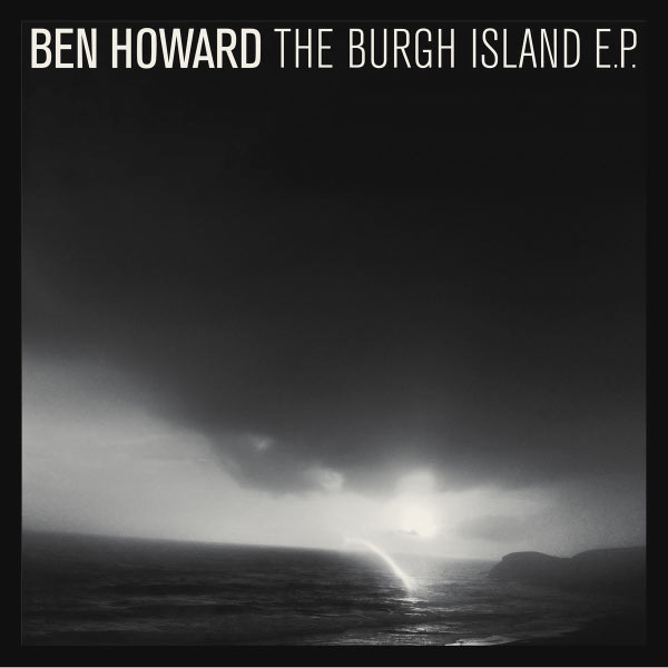 Ben Howard/The burgh island