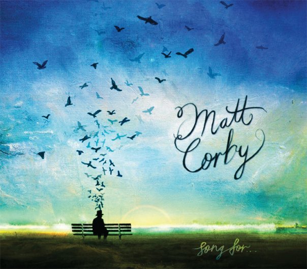 Matt Corby/Song for ...